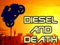 Diesel and Death